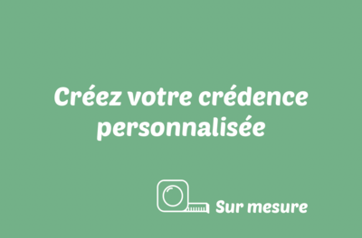 crédence personnalisée